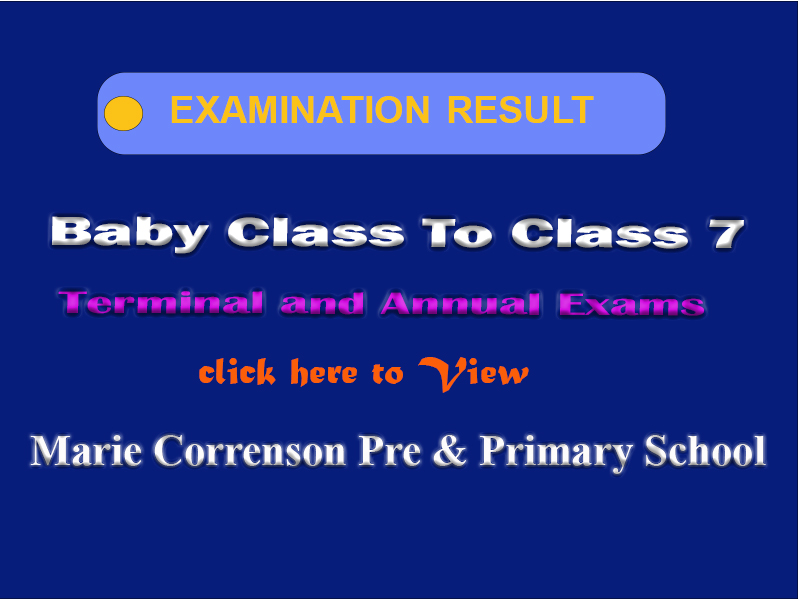 Click here to View Terminal and Annual results for Baby Class to Class Seven